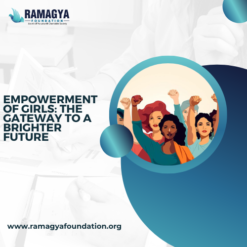 Empowerment of Girls: The Gateway to a Brighter Future