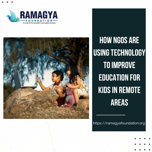 How NGOs are Using Technology to Improve Education for Kids in Remote Areas